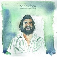 Sherman Seth - When The Moment Is True in the group CD / Pop-Rock at Bengans Skivbutik AB (1007778)