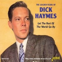 Haymes Dick - Golden Years Of - Let The Rest Of T in the group CD / Pop-Rock at Bengans Skivbutik AB (1008102)