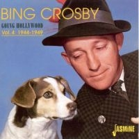 Crosby Bing - Going Hollywood, Vol. 4: 1944-1949 in the group CD / Pop-Rock at Bengans Skivbutik AB (1008123)