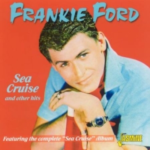 Ford Frankie - Sea Cruise & Other Hits (Featuring in the group CD / Pop-Rock at Bengans Skivbutik AB (1008134)