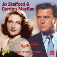 Stafford Jo & Gordon Macrae - Yesterday (The Definitive Duo) in the group CD / Pop-Rock at Bengans Skivbutik AB (1008149)