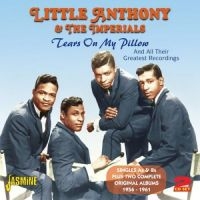 Little Anthony & The Imperials - Tears On My Pillow in the group CD / Pop-Rock at Bengans Skivbutik AB (1008163)