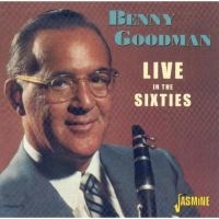 Goodman Benny - Live In The Sixties in the group CD / Pop-Rock at Bengans Skivbutik AB (1008317)