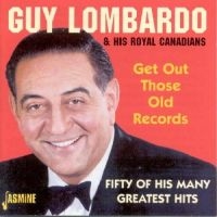 Lombardo Guy And His Royal Canadian - Get Out Those Old Records - Fifty O in the group CD / Pop-Rock at Bengans Skivbutik AB (1008318)