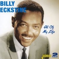 Eckstine Billy - All Of My Life in the group CD / Pop-Rock at Bengans Skivbutik AB (1008404)