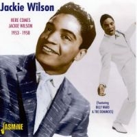 Wilson Jackie - Here Comes Jackie Wilson 1953 - 58 in the group CD / Pop-Rock at Bengans Skivbutik AB (1008430)