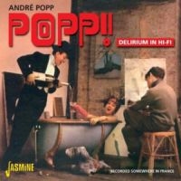 Popp André - Popp! Delirium In Hi-Fi (Recorded S in the group CD / Pop-Rock at Bengans Skivbutik AB (1008438)