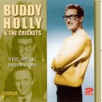 Holly Buddy & The Crickets - Music Didn't Die in the group CD / Pop-Rock at Bengans Skivbutik AB (1008452)