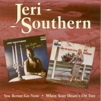 Southern Jeri - You Better Go Now / When Your Heart in the group CD at Bengans Skivbutik AB (1008521)