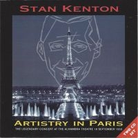 Kenton Stan - Artistry In Paris, The Legendary Co in the group CD / Pop-Rock at Bengans Skivbutik AB (1008555)