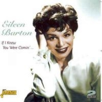 Barton Eileen - If I Knew You Were Cominæ ... in the group CD / Pop-Rock at Bengans Skivbutik AB (1008567)