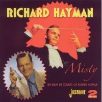 Hayman Richard - Misty (The Great Hit Sounds Of .... in the group CD / Pop-Rock at Bengans Skivbutik AB (1008591)