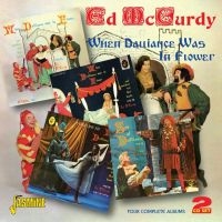 Mccurdy Ed - When Dalliance Was In Flower (4 Com in the group CD / Pop-Rock at Bengans Skivbutik AB (1008616)