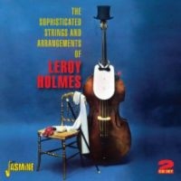 Holmes Leroy - The Sophisticated Strings And Arran in the group CD / Pop-Rock at Bengans Skivbutik AB (1008645)