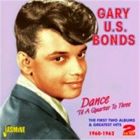 Bonds Gary U.S. - Dance 'Til Quarter To Three (2 Albu in the group CD / Pop-Rock at Bengans Skivbutik AB (1008651)