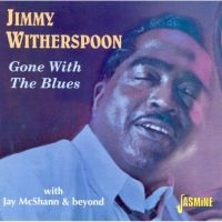 Witherspoon Jimmy - Gone With The Blues - With Jay Mcsh in the group CD / Pop-Rock at Bengans Skivbutik AB (1008742)