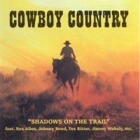 Cowboy Country - Shadows On The Trail in the group CD / Pop-Rock at Bengans Skivbutik AB (1008771)