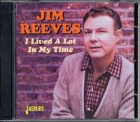 Reeves Jim - I Lived A Lot In My Time in the group CD / Pop-Rock at Bengans Skivbutik AB (1008774)