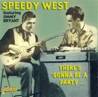 West Speedy And Jimmy Bryant - There's Gonna Be A Party ?. in the group CD / Pop-Rock at Bengans Skivbutik AB (1008776)