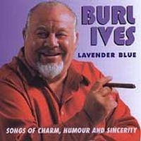 Ives Burl - Lavender Blue - Songs Of Charm, Hum in the group CD / Pop-Rock at Bengans Skivbutik AB (1008785)