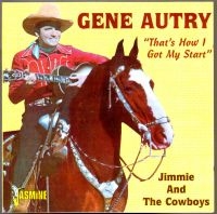 Autry Gene - That's How I Got My Start - Jimmie in the group CD / Pop-Rock at Bengans Skivbutik AB (1008788)