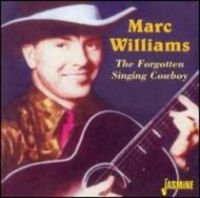 Williams Marc - The Forgotten Singing Cowboy in the group CD / Pop-Rock at Bengans Skivbutik AB (1008794)