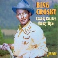 Crosby Bing - Cowboy Country - Crosby Style in the group CD / Pop-Rock at Bengans Skivbutik AB (1008814)