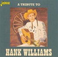 Various Artists - A Tribute To Hank Williams in the group CD / Pop-Rock at Bengans Skivbutik AB (1008829)