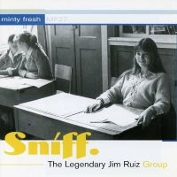 Legendary Jim Ruiz Group The - Sniff in the group CD / Pop-Rock at Bengans Skivbutik AB (1012014)