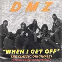 Dmz - When I Get Off in the group CD / Rock at Bengans Skivbutik AB (1012134)