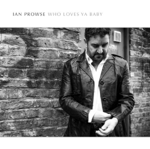 Ian Prowse - Who Loves Ya Baby in the group CD / Rock at Bengans Skivbutik AB (1012380)