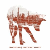 Wood Ear - Electric Alone in the group MUSIK / CD-Maxi / Pop-Rock at Bengans Skivbutik AB (1017850)