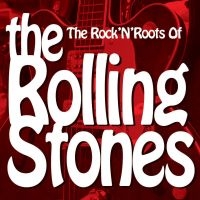 Various Artists - Rock'n'roots Of The Rolling Stones in the group CD / Pop-Rock at Bengans Skivbutik AB (1018918)