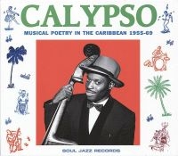 Soul Jazz Records Presents - Calypso: Musical Poetry In The Cari in the group CD / Elektroniskt,World Music at Bengans Skivbutik AB (1034957)