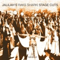 Jalilah - Raks Sharki - Stage Cuts in the group CD / Elektroniskt at Bengans Skivbutik AB (1049857)