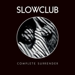 Slow Club - Complete Surrender in the group CD / Pop at Bengans Skivbutik AB (1050778)