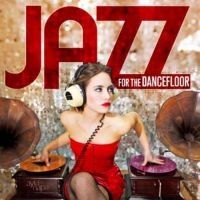 Blandade Artister - Jazz For The Dancefloor in the group CD / Jazz at Bengans Skivbutik AB (1058133)