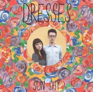 Dresses - Sun Shy in the group VINYL / Pop-Rock at Bengans Skivbutik AB (1093176)