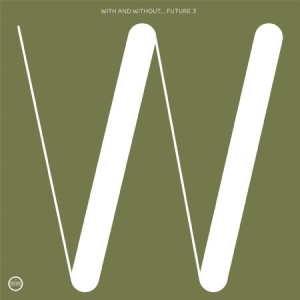 Future 3 - With And Without in the group VINYL / Pop-Rock at Bengans Skivbutik AB (1108196)