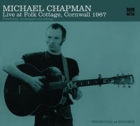 Chapman Michael - Live At Folk Cottage 1967 in the group CD / Pop-Rock at Bengans Skivbutik AB (1111531)