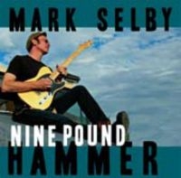 Selby Mark - Nine Pound Hammer in the group VINYL / Blues,Jazz at Bengans Skivbutik AB (1117905)