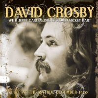 Crosby David With Phil Lesh Jerry - Live At The Matrix December 1970 in the group CD / Pop-Rock at Bengans Skivbutik AB (1125474)