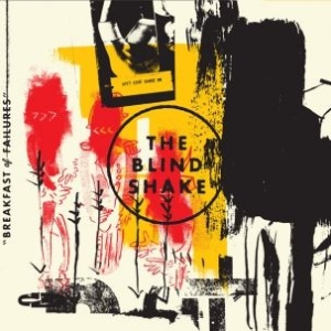 Blind Shake - Breakfast Of Failures in the group VINYL / Rock at Bengans Skivbutik AB (1131095)