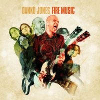 Danko Jones - Fire Music in the group OUR PICKS / Christmas gift tip CD at Bengans Skivbutik AB (1160999)