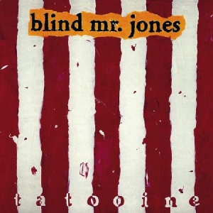 Blind Mr Jones - Tatooine (20Th Anniversary Edition) in the group CD / Pop-Rock at Bengans Skivbutik AB (1161190)