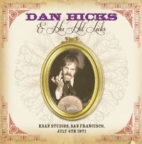 Hicks Dan & His Hot Licks - Ksan Studios San Francisco, 1971 in the group CD / Pop-Rock at Bengans Skivbutik AB (1164789)