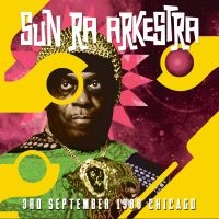 Sun Ra Arkestra - 3Rd September 1988 Chicago in the group VINYL / Jazz at Bengans Skivbutik AB (1179211)