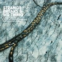 Mr. Thing - Strange Breaks & Mr. Thing in the group CD / RNB, Disco & Soul at Bengans Skivbutik AB (1181312)