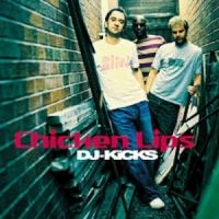 Chicken Lips - Dj-Kicks in the group CD / Dance-Techno,Pop-Rock at Bengans Skivbutik AB (1181791)