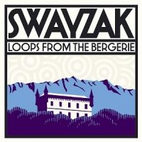 Swayzak - Loops From The Bergerie in the group CD / Dance-Techno,Pop-Rock at Bengans Skivbutik AB (1181815)